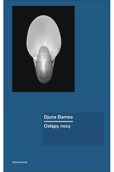 Ost�py nocy - Djuna Barnes