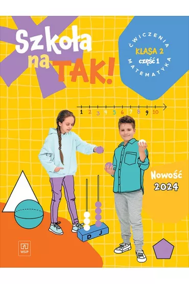 Szko�a na tak! Matematyka. �wiczenia. Szko�a podstawowa. Klasa 2. Cz�� 1