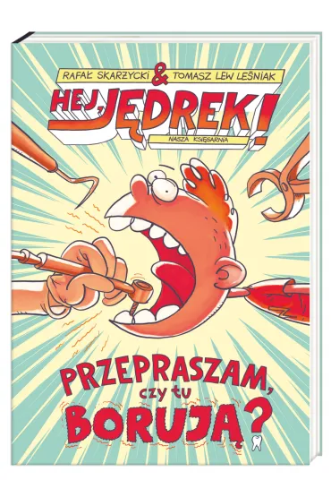 Przepraszam czy tu boruj�? Hej, J�drek! - Rafa� Skar�ycki