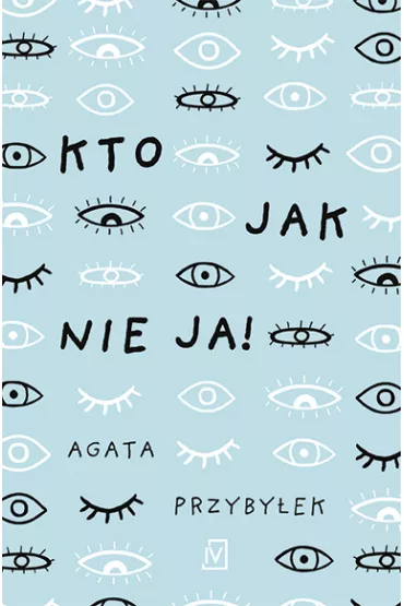 Kto jak nie ja! D�u�sza przerwa. Tom 2 - Agata Przyby�ek