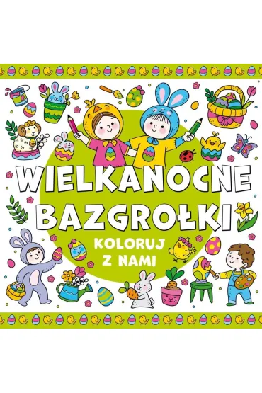 Wielkanocne bazgro�ki. Koloruj z nami!