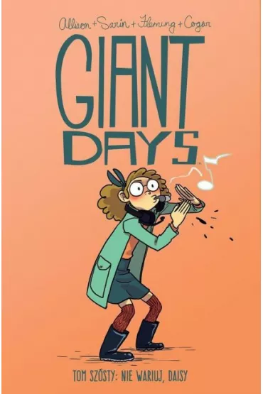 Nie wariuj, Daisy. Giant Days. Tom 6 - John Allison, Max Sarin