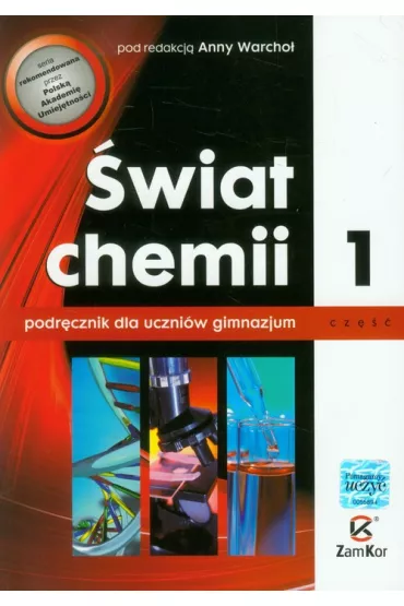 Chemia. GIM kl. 1. �wiat chemii. Podr�cznik.  2009 - Anna Warcho�