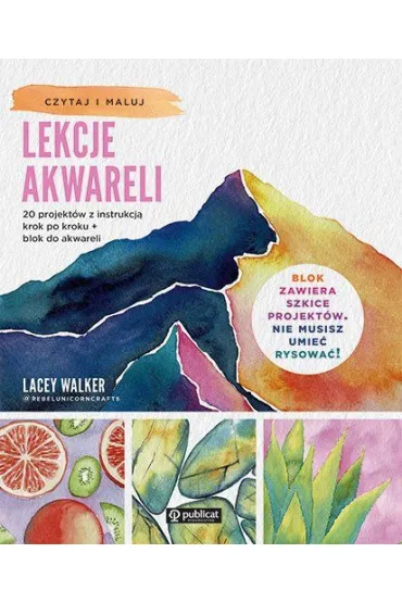 Lekcje akwareli. 20 projekt�w z instrukcj� krok po kroku + blok do akwareli - Masako Moyer