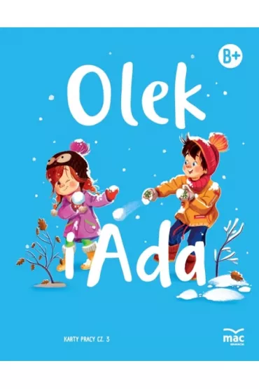 Pakiet Olek i Ada. Sze�ciolatek. Poziom B+: Ksi�zka, Karty pracy 1-5, Wyprawka plastyczna - Marzena Kwiecie�, Wies�awa �aba-�abi�ska, Iwona Fabiszewska, Klaudia Wilk