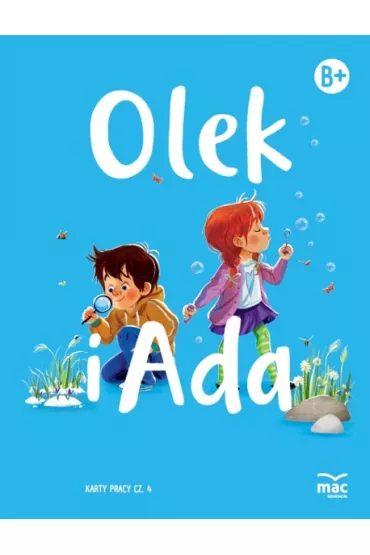 Pakiet Olek i Ada. Sze�ciolatek. Poziom B+: Ksi�zka, Karty pracy 1-5, Wyprawka plastyczna - Marzena Kwiecie�, Wies�awa �aba-�abi�ska, Iwona Fabiszewska, Klaudia Wilk
