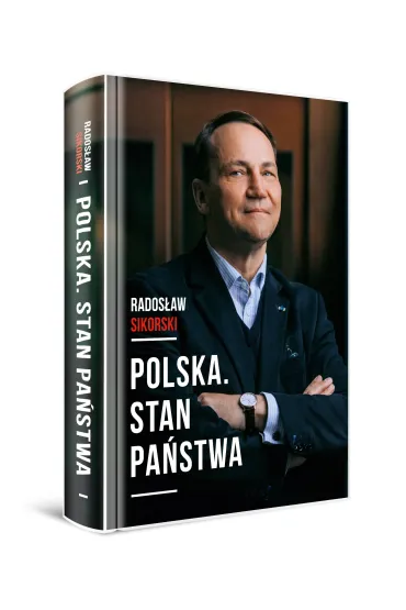 Polska. Stan pa�stwa - Rados�aw Sikorski