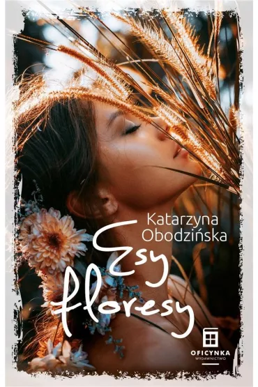 Esy Floresy - Katarzyna  Obodzi�ska