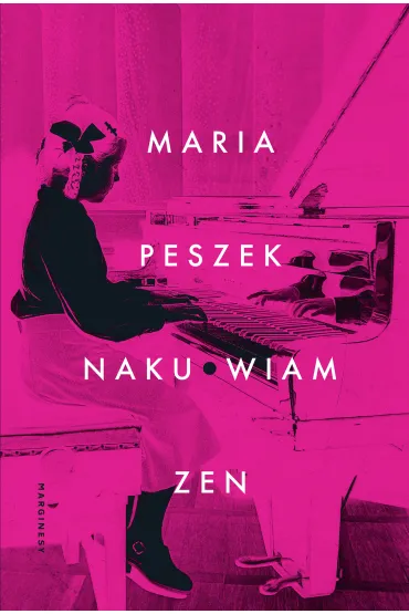 Naku*wiam zen - Maria Peszek