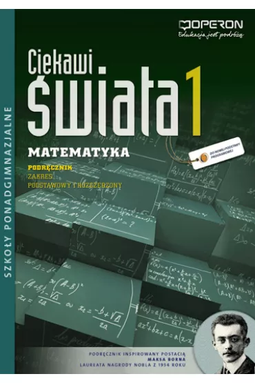 Ciekawi �wiata. Matematyka 1. Podr�cznik. Zakres podstawowy i rozszerzony. Szko�y ponadgimnazjalne - Henryk Paw�owski