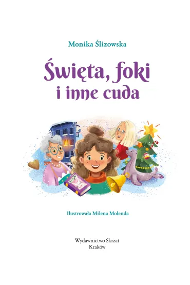 �wi�ta, foki i inne cuda - Monika  �lizowska