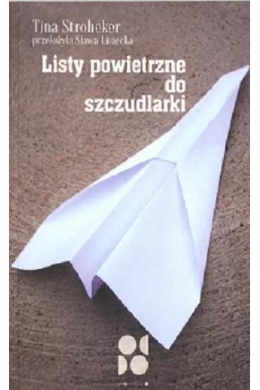 Listy powietrzne do szczudlarki - Tina  Stroheker