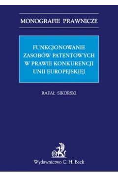 eBook Funkcjonowanie zasobw patentowych w prawie konkurencji Unii Europejskiej pdf