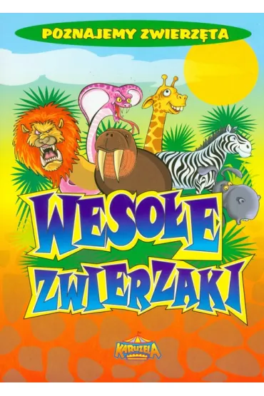 Poznajemy zwierz�ta Weso�e zwierzaki - Jadwiga Kosi�ska, Piotr Felicjan Nalepa
