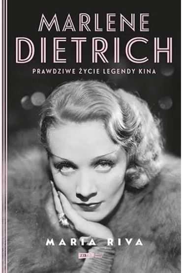 Marlene Dietrich. Prawdziwe �ycie legendy kina - Maria  Riva