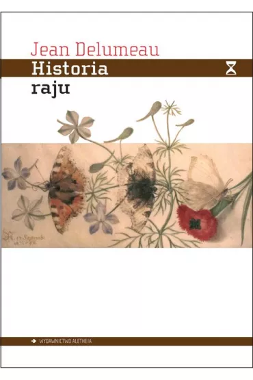 Historia raju. Ogr�d rozkoszy - Jean Delumeau