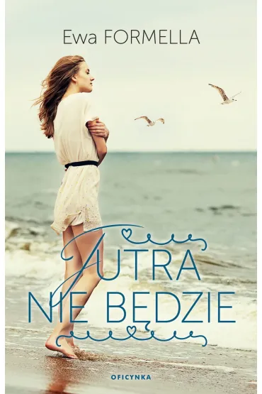 Jutra nie b�dzie - Ewa Formella