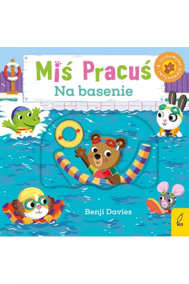 Mi� Pracu�. Na basenie - Benji  Davies