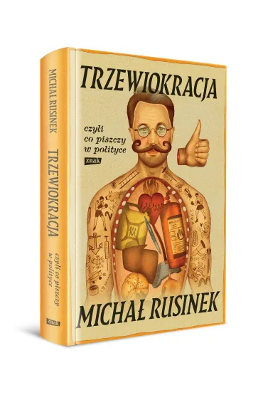 Trzewiokracja, czyli co piszczy w polityce - Micha� Rusinek