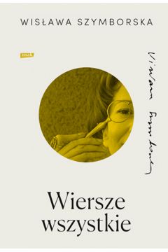 Wiersze wszystkie (Wisława Szymborska) książka w księgarni