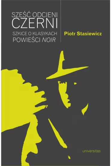 Sze�� odcieni czerni - Piotr  Stasiewicz