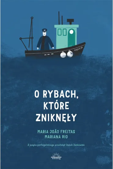 O rybach, kt�re znikn�y - Maria  Joao Freitas