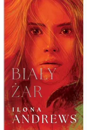 Bia�y �ar. Ukryte Dziedzictwo. Tom 2 - Ilona Andrews