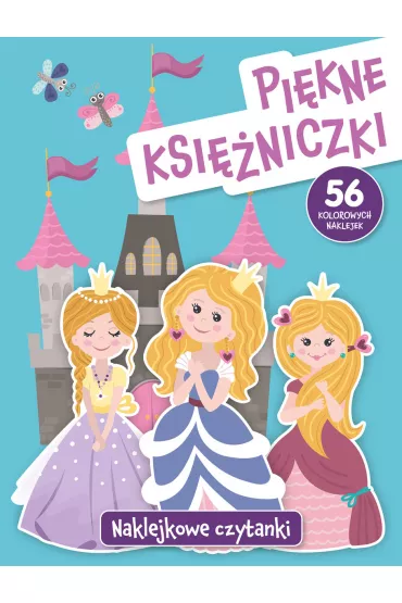 Naklejkowe czytanki. Pi�kne ksi�niczki - Anna Wi�niewska