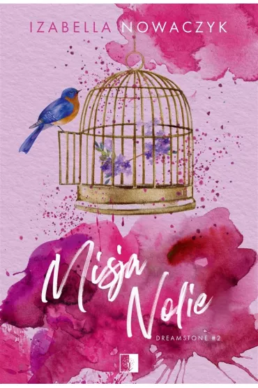 Misja Nolie. Dreamstone. Tom 2 - Izabella  Nowaczyk