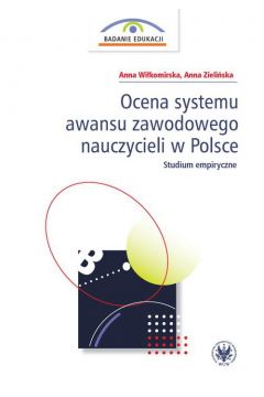 eBook Ocena systemu awansu zawodowego nauczycieli w Polsce. Studium empiryczne pdf