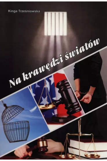 Na kraw�dzi �wiat�w - Kinga Trze�niowska
