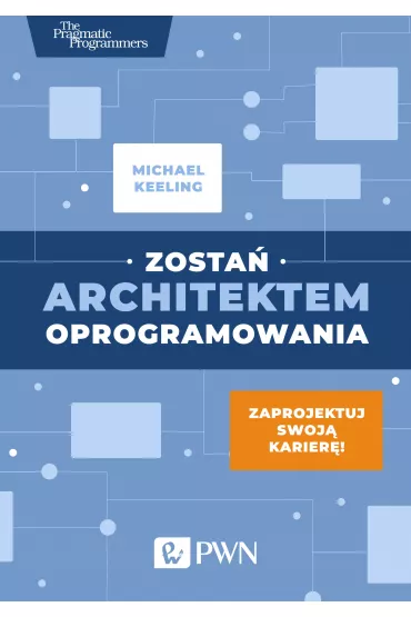 Zosta� architektem oprogramowania - Michael  Keeling