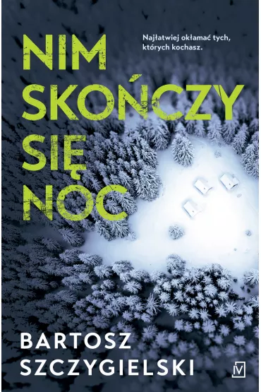 Nim sko�czy si� noc - Bartosz Szczygielski