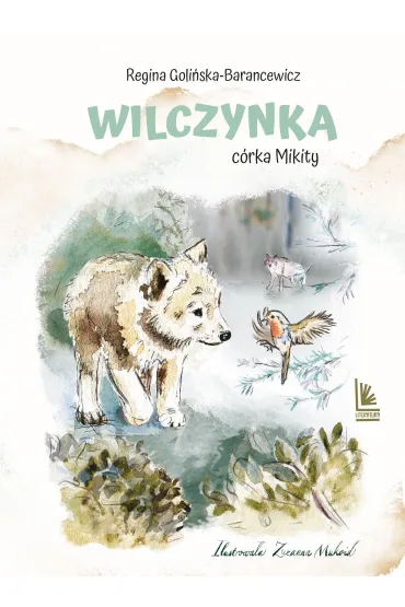 Wilczynka - c�rka Mikity - Regina Goli�ska-Barancewicz