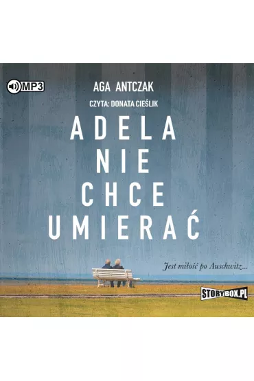 Audiobook Adela nie chce umiera� CD - Aga  Antczak