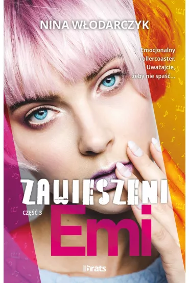 Emi. Zawieszeni. Tom 3 - Nina W�odarczyk