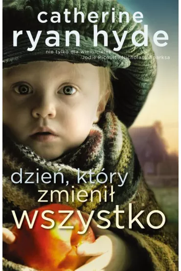 eBook Dzie�, kt�ry zmieni� wszystko mobi epub - Katherine Ryan Hyde