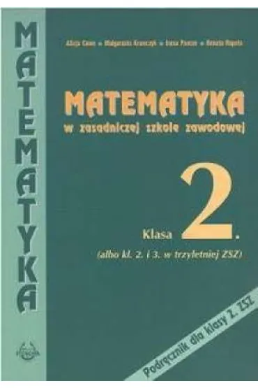 Matematyka ZSZ KL 2. Podr�cznik - Alicja Cewe, Irena Pancer, Ma�gorzata Krawczyk