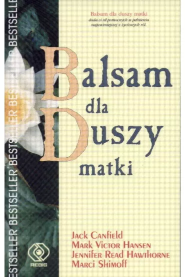 Balsam dla duszy matki - Jack Canfield
