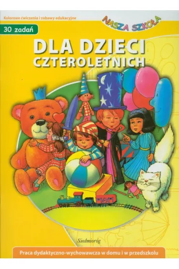 DLA DZIECI CZTEROLETNICH NASZA SZKOla-siedm - Wr�blewska Ma�gorzta