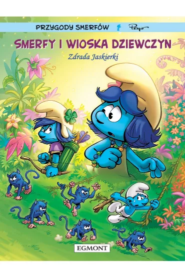 Smerfy i wioska dziewczyn. Zdrada Jaskierki. Tom 2 - Parthoens, Thierry Culliford