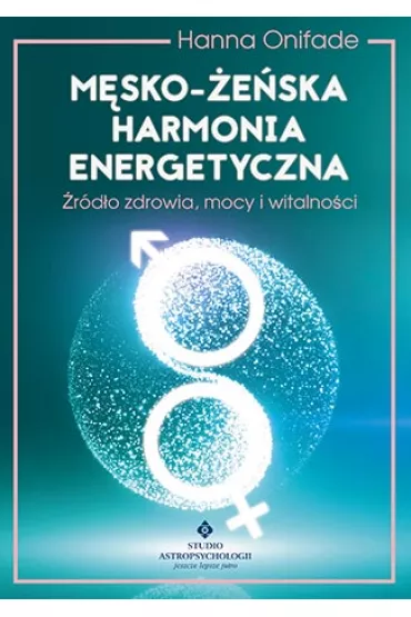 M�sko-�e�ska harmonia energetyczna - Hanna  Onifade