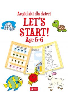 Angielski dla dzieci. Let`s Start! Age 5–6