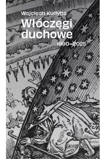 W��cz�gi duchowe 1990-2025 - Wojciech Kudyba