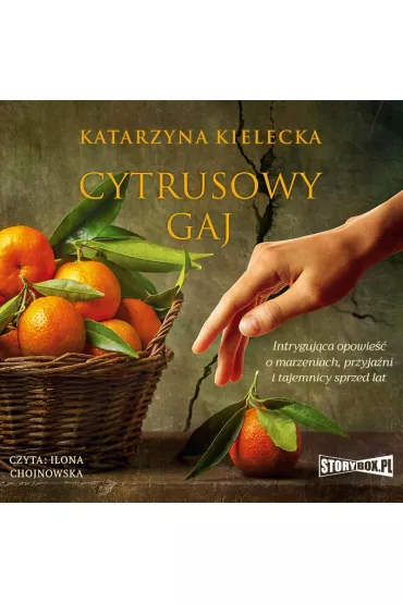 Audiobook Cytrusowy gaj. Cytrusy. Tom 1 mp3 - Katarzyna  Kielecka