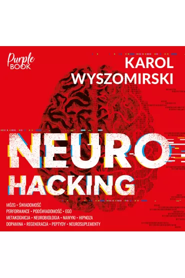 Audiobook Neurohacking mp3 - Karol  Wyszomirski
