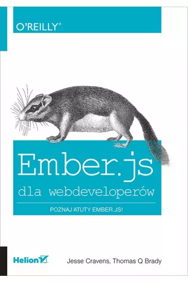 Ember.js dla webdeveloper�w - Brady Q Thomas, Jesse Cravens