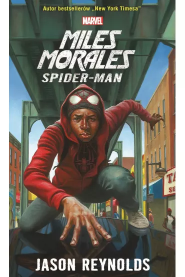 Miles Morales Spider-Man. Marvel - Jason Reynolds