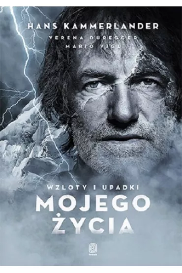 Wzloty i upadki mojego �ycia - Verena Duregger, Hans Kammerlander, Mario Vigl