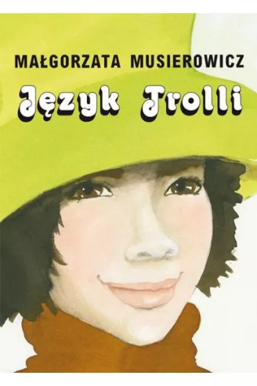 J�zyk trolli - Ma�gorzata Musierowicz